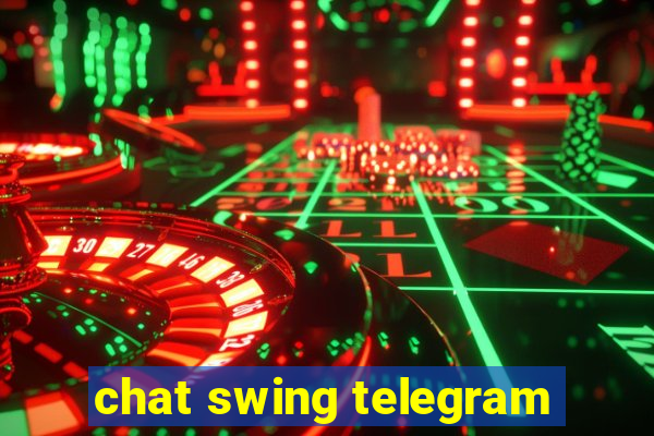 chat swing telegram